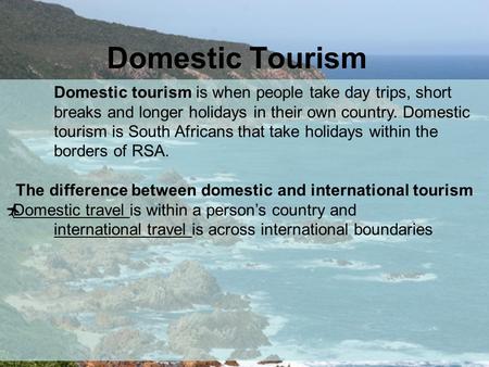 The difference between domestic and international tourism