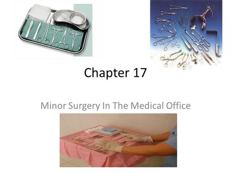 Minor Surgery In The Medical Office