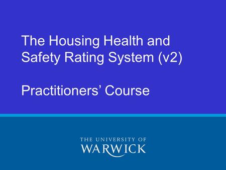 The Housing Health and Safety Rating System (v2) Practitioners’ Course