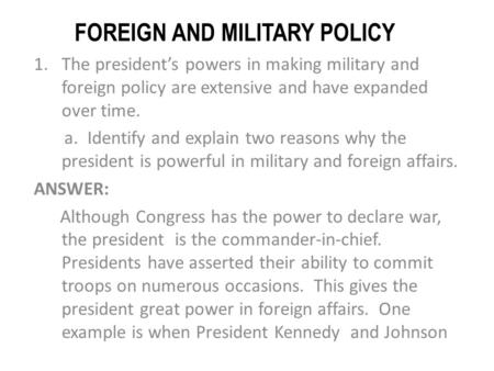 FOREIGN AND MILITARY POLICY