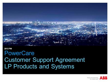 PowerCare Customer Support Agreement LP Products and Systems 2013 PM.