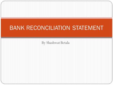 BANK RECONCILIATION STATEMENT