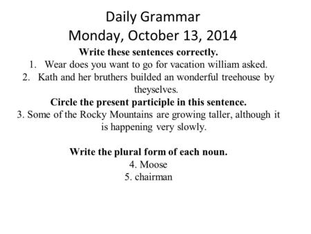 Daily Grammar Monday, October 13, 2014