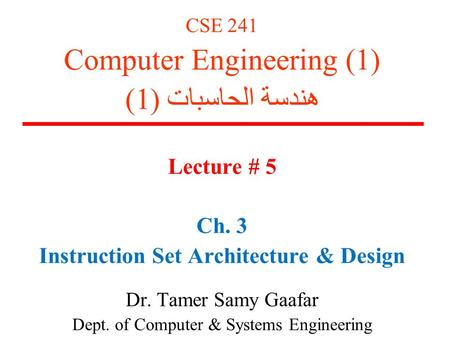 Instruction Set Architecture & Design