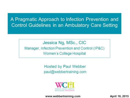 Jessica Ng, MSc., CIC Manager, Infection Prevention and Control (IP&C)