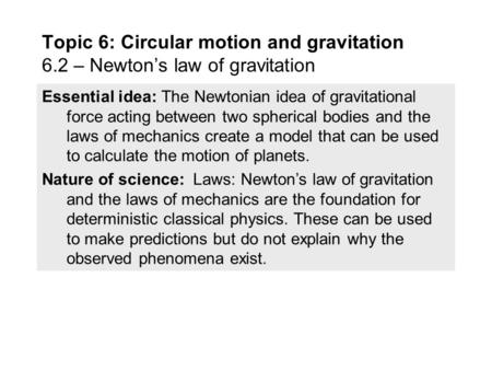 Topic 6: Circular motion and gravitation 6