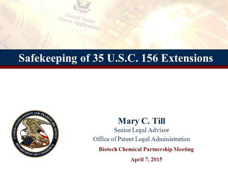 Safekeeping of 35 U.S.C. 156 Extensions