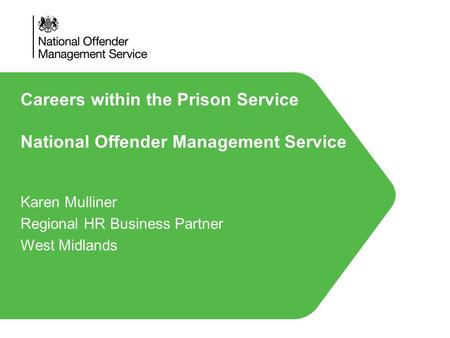 Careers within the Prison Service National Offender Management Service
