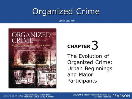 3 The Evolution of Organized Crime: Urban Beginnings and Major Participants.