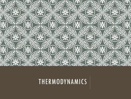 THERMODYNAMICS. IMPORTANT DEFINITIONS System: the object or collection of objects being studied. Surroundings: everything outside the system that can.