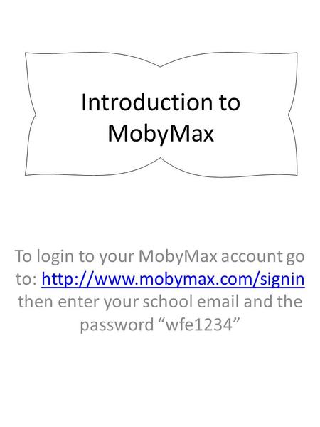 Introduction to MobyMax