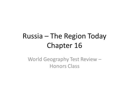 Russia – The Region Today Chapter 16