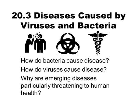 20.3 Diseases Caused by Viruses and Bacteria