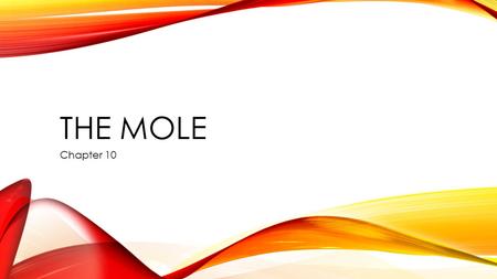 THE Mole Chapter 10.
