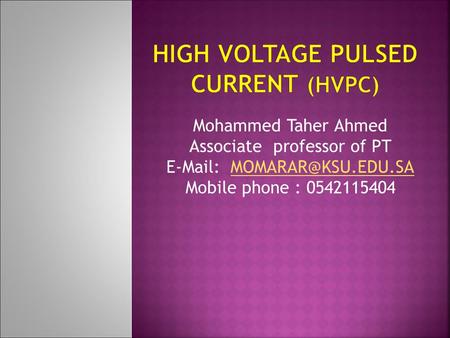High Voltage Pulsed Current (HVPC)