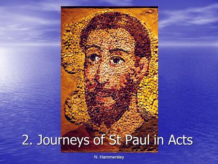 2. Journeys of St Paul in Acts
