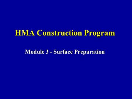 HMA Construction Program