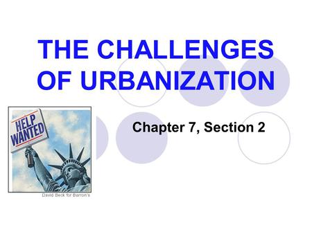 THE CHALLENGES OF URBANIZATION