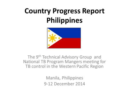Country Progress Report Philippines