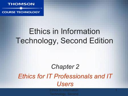 Ethics in Information Technology, Second Edition