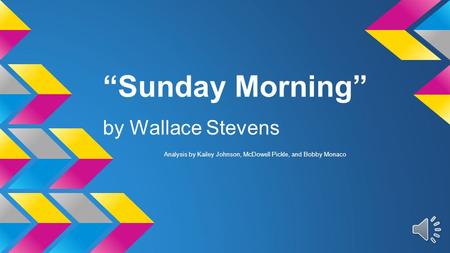 “Sunday Morning” by Wallace Stevens