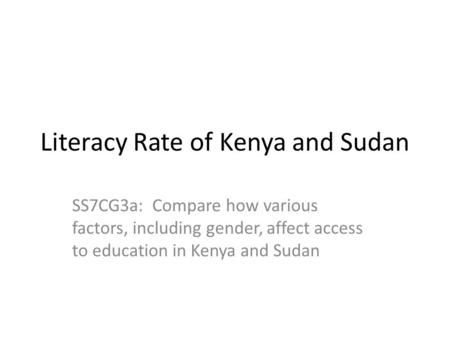 Literacy Rate of Kenya and Sudan