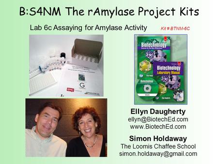 B:S4NM The rAmylase Project Kits Ellyn Daugherty  Simon Holdaway The Loomis Chaffee School