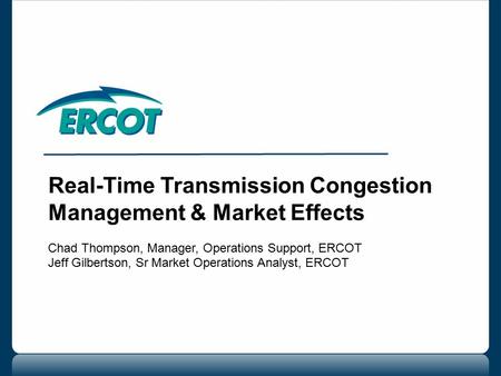 Real-Time Transmission Congestion Management & Market Effects