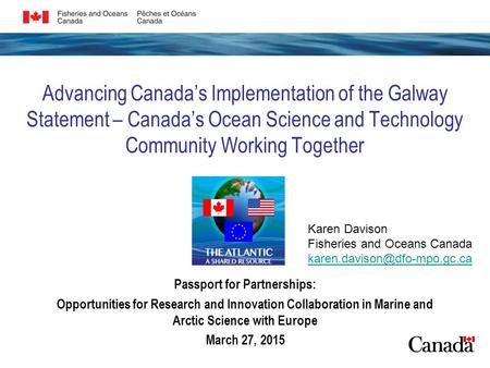 Advancing Canada’s Implementation of the Galway Statement – Canada’s Ocean Science and Technology Community Working Together Passport for Partnerships: