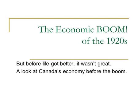 The Economic BOOM! of the 1920s