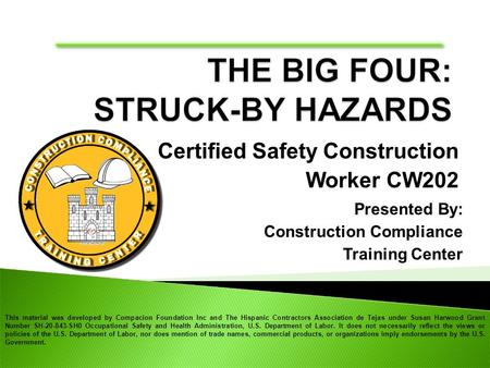 THE BIG FOUR CONSTRUCTION HAZARDS: STRUCK-BY