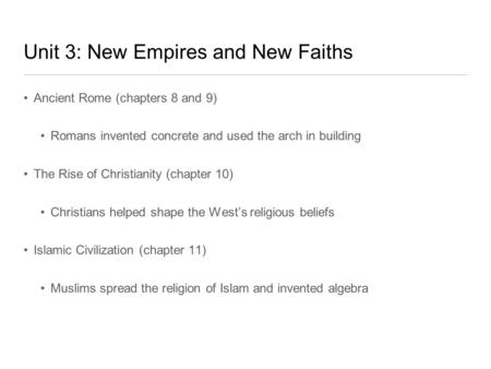 Unit 3: New Empires and New Faiths