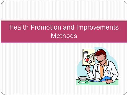 Health Promotion and Improvements Methods