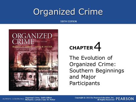 4 The Evolution of Organized Crime: Southern Beginnings and Major Participants.