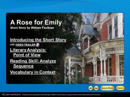 A Rose for Emily Introducing the Short Story Literary Analysis: