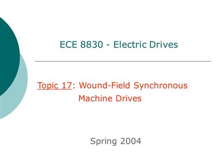 ECE Electric Drives Topic 17: Wound-Field Synchronous