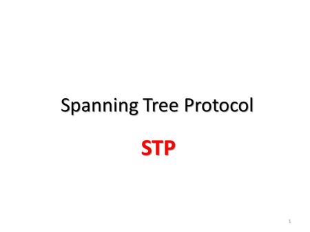 Spanning Tree Protocol STP STP 1. 2 3 4 5 A broadcast storm occurs when there are so many broadcast frames caught in a Layer 2 loop that all available.