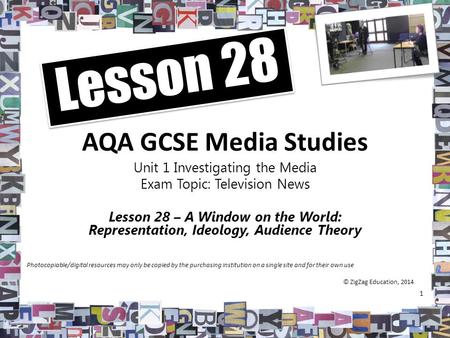 AQA GCSE Media Studies Unit 1 Investigating the Media Exam Topic: Television News Lesson 28 – A Window on the World: Representation, Ideology, Audience.