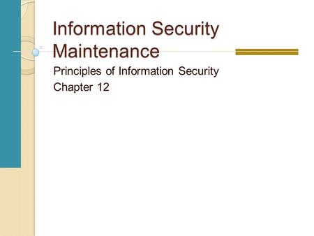 Information Security Maintenance