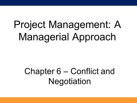 Project Management: A Managerial Approach