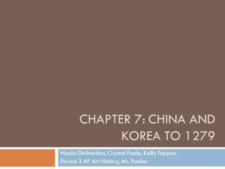 Chapter 7: China and Korea to 1279