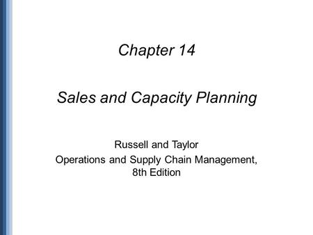 Sales and Capacity Planning