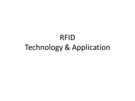 RFID Technology & Application. Auto-ID Technologies.