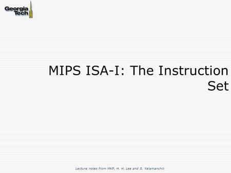 MIPS ISA-I: The Instruction Set
