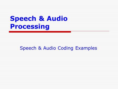 Speech & Audio Processing