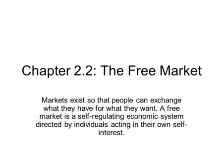 Chapter 2.2: The Free Market