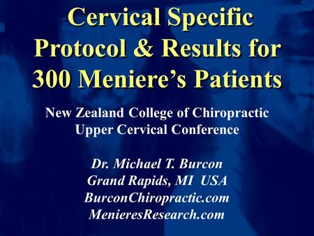 Cervical Specific Protocol & Results for 300 Meniere’s Patients