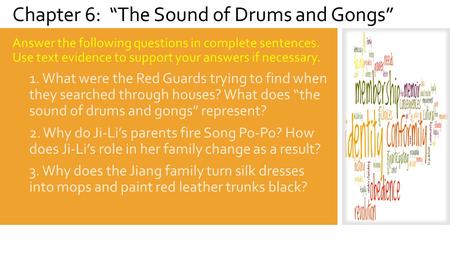 Answer the following questions in complete sentences. Use text evidence to support your answers if necessary. 1. What were the Red Guards trying to find.