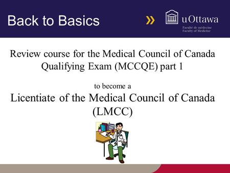 Licentiate of the Medical Council of Canada (LMCC)