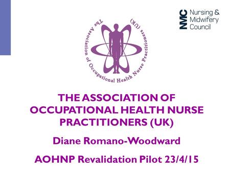 THE ASSOCIATION OF OCCUPATIONAL HEALTH NURSE PRACTITIONERS (UK)